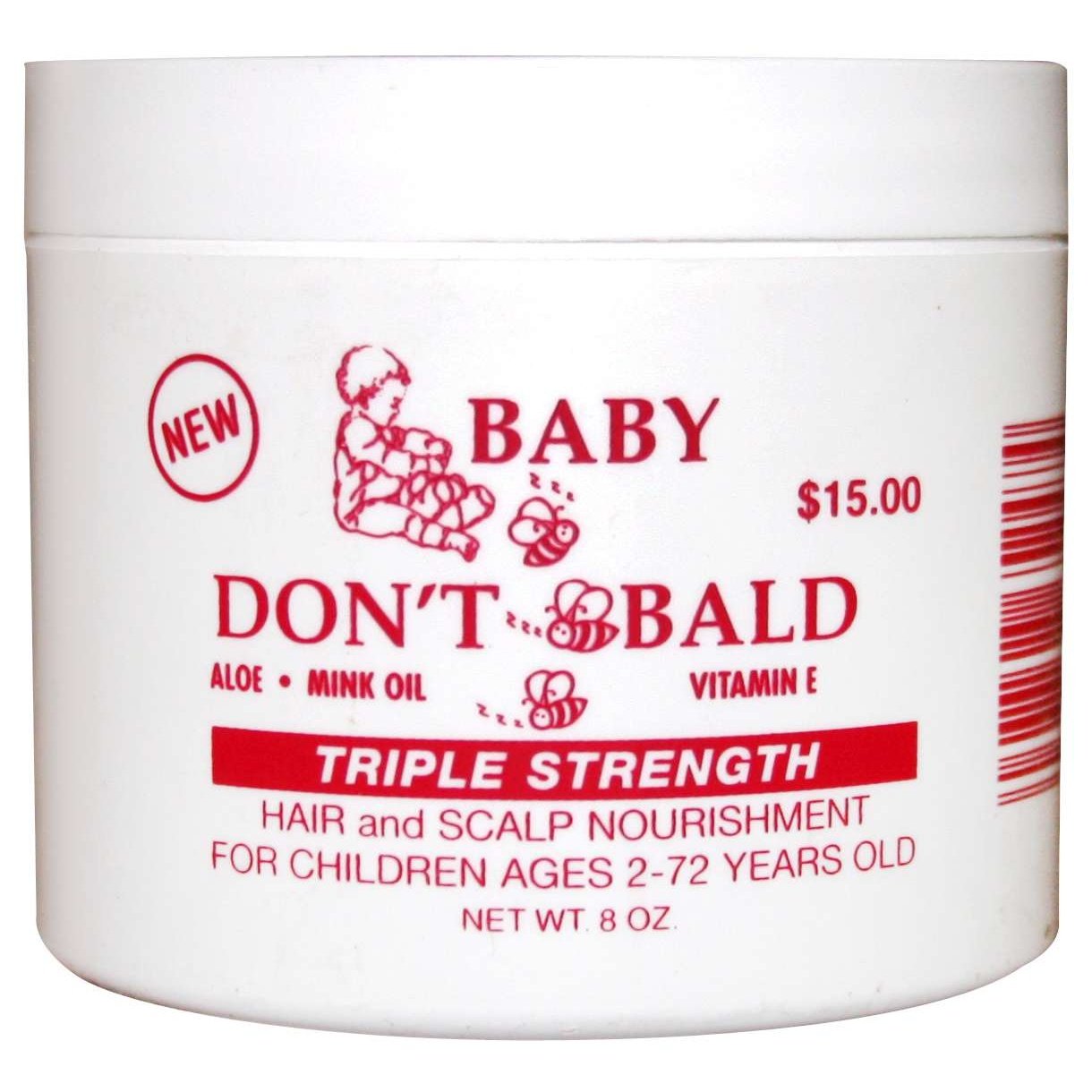 Baby Dont Bee Bald Triple Strenth Red Baby Dont Bee Bald Triple Strenth Red